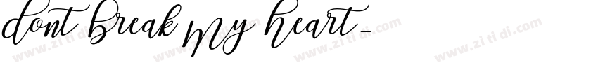 Dont Break My Heart字体转换